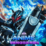 [🩸 8.0 🩸] Anime Vanguards