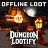 Dungeon Lootify [ALPHA]